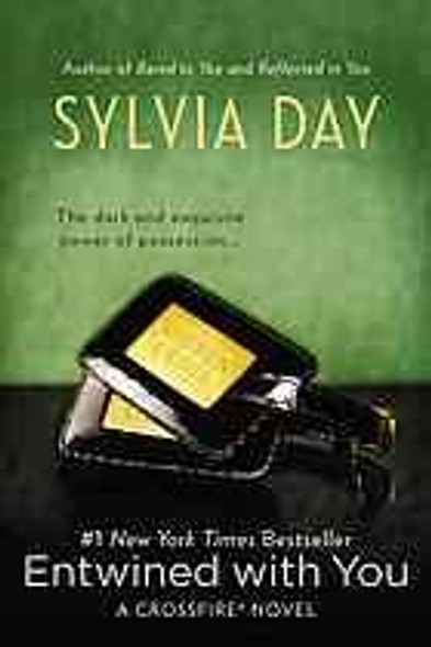 Entwined with You 3 Crossfire front cover by Sylvia Day, ISBN: 0425263924