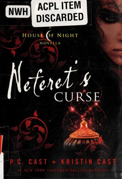 Neferet's Curse: A House of Night Novella (House of Night Novellas, 3) front cover by Kristin Cast,P. C. Cast, ISBN: 1250000254