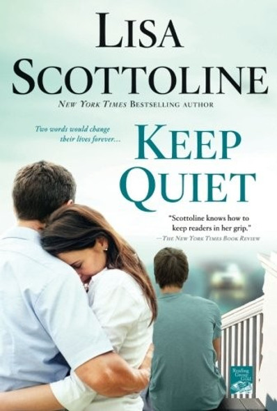 Keep Quiet front cover by Lisa Scottoline, ISBN: 1250010101