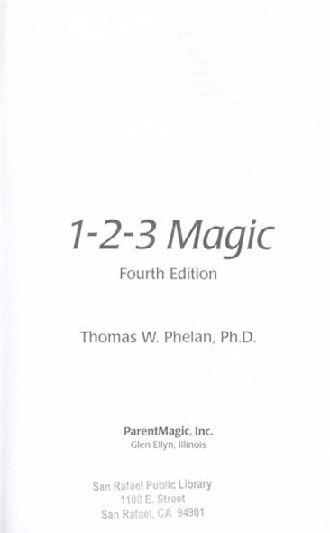 1-2-3 Magic: Effective Discipline for Children 2-12 front cover by Thomas W. Phelan PhD, ISBN: 1889140430