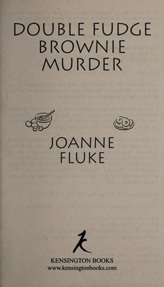 Double Fudge Brownie Murder 20 Hannah Swensen front cover by Joanne Fluke, ISBN: 0758280416