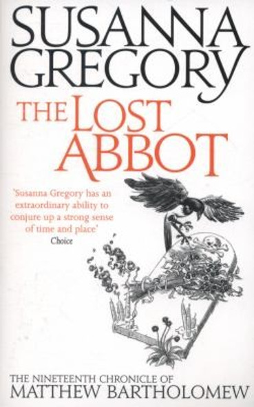 The Lost Abbot: The Nineteenth Chronicle of Matthew Bartholomew (Matthew Bartholomew Chronicles) front cover by Susanna Gregory, ISBN: 0751549746