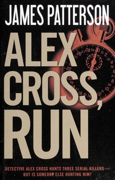Alex Cross, Run front cover by James Patterson, ISBN: 0316097519