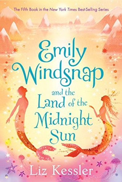 Emily Windsnap and the Land of the Midnight Sun 5 Emily Windsnap front cover by Liz Kessler, ISBN: 0763669393