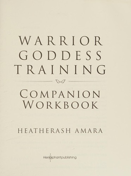 Warrior Goddess Training Companion Workbook (Warrior Goddess Series- Part II) front cover by HeatherAsh Amara, ISBN: 1938289463