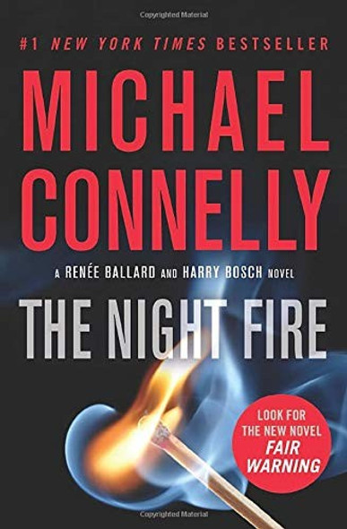 The Night Fire (Renee Ballard and Harry Bosch) front cover by Michael Connelly, ISBN: 1538733722