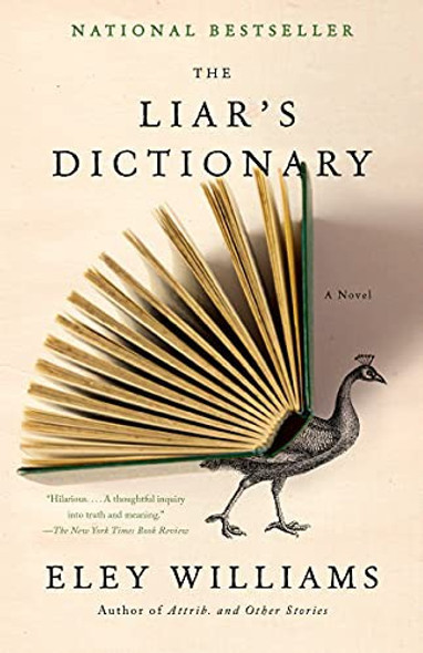 The Liar's Dictionary: A Novel front cover by Eley Williams, ISBN: 0593311868