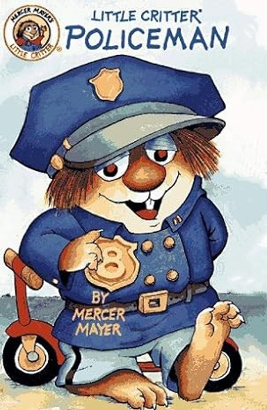 Policeman (Mercer Mayer's Little Critter) front cover by Mercer Mayer, ISBN: 157719120X