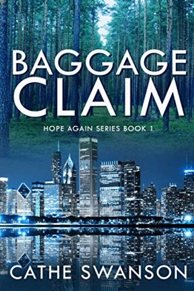 Baggage Claim: Great Lakes Collection (Hope Again) front cover by Cathe Swanson, ISBN: 1540691160