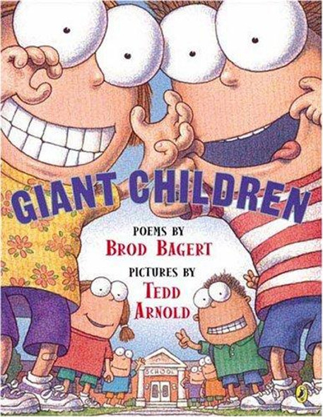 Giant Children front cover by Brod Bagert, ISBN: 0142401927