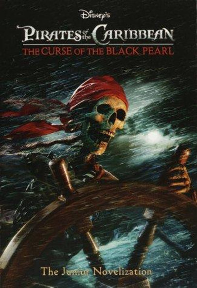 Pirates of the Caribbean: The Curse of the Black Pearl (The Junior Novelization) front cover by Irene Trimble, ISBN: 0736421718