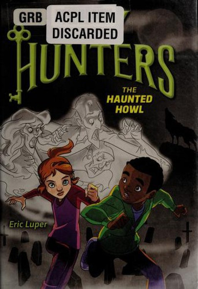 The Haunted Howl 3 Key Hunters front cover by Eric Luper, ISBN: 0545822114