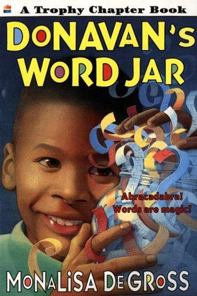 Donavan's Word Jar (Trophy Chapter Books (Paperback)) front cover by Monalisa DeGross, ISBN: 0064420892