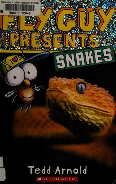 Fly Guy Presents: Snakes (Scholastic Reader, Level 2) front cover by Tedd Arnold, ISBN: 0545851882