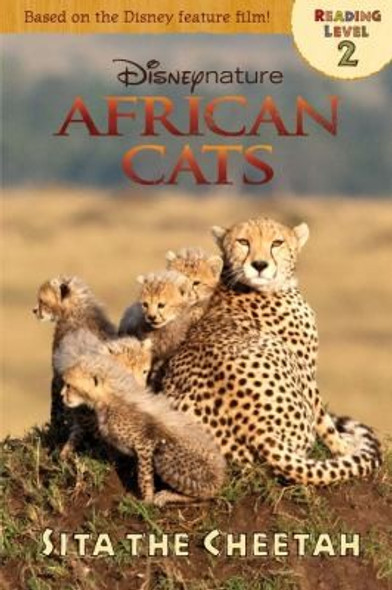 Sita the Cheetah (Disney Nature African Cats, Level 2) front cover by Disney, ISBN: 1423142160