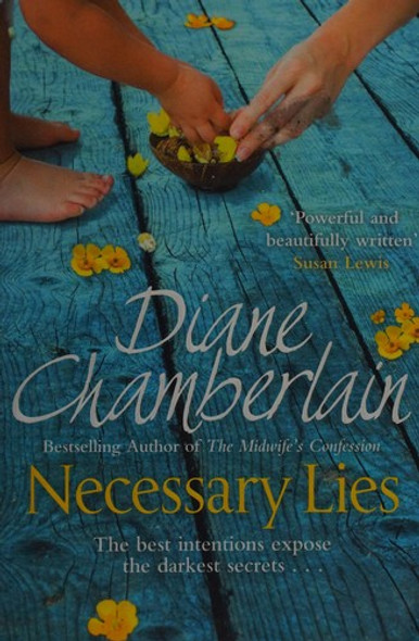 Necessary Lies front cover by Diane Chamberlain, ISBN: 1447211251