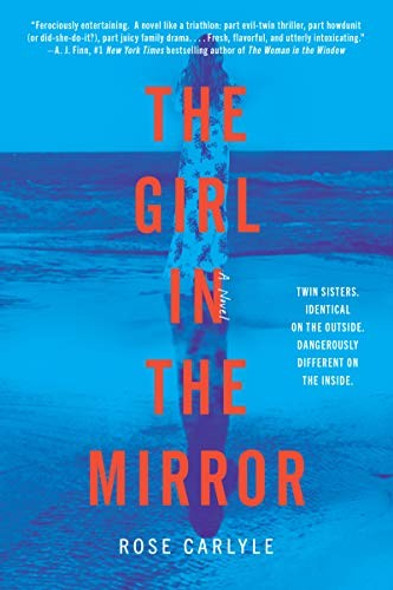 The Girl in the Mirror: A Novel front cover by Rose Carlyle, ISBN: 0063030144