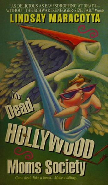 The Dead Hollywood Moms Society front cover by Lindsay Maracotta, ISBN: 0380726882