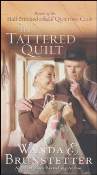 The Tattered Quilt (Volume 2) front cover by Wanda E. Brunstetter, ISBN: 1683225724