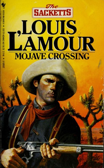 Mojave Crossing (The Sacketts) front cover by Louis L'Amour, ISBN: 0553255053