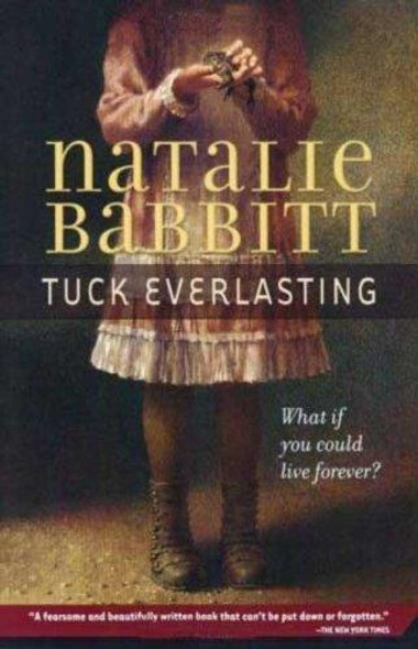 Tuck Everlasting front cover by Natalie Babbitt, ISBN: 0312369816