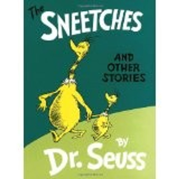 The Sneetches and Other Stories front cover by Dr. Seuss, ISBN: 0394800893