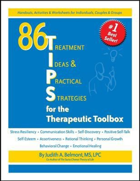 86 TIPS (Treatment Ideas & Practical Strategies) for the Therapeutic Toolbox front cover by Judith Belmont, ISBN: 0974971197