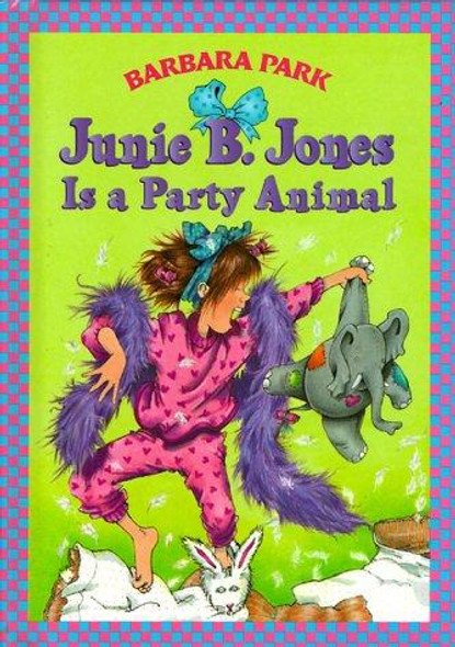 Is a Party Animal 10 Junie B. Jones front cover by Barbara Park, ISBN: 067988663X