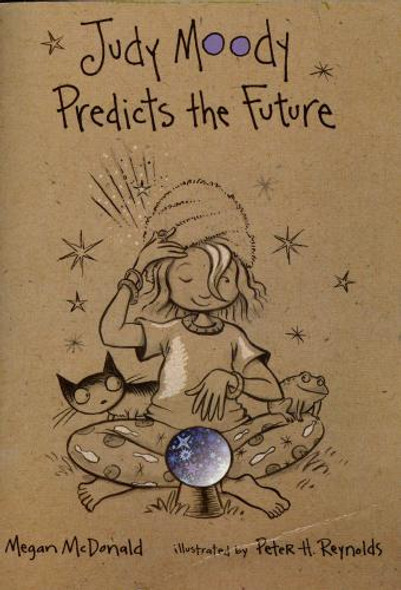 Predicts the Future 4 Judy Moody front cover by Megan McDonald, ISBN: 0439578116