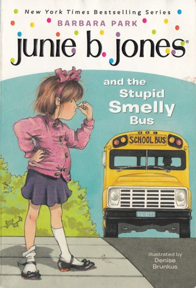 Stupid Smelly Bus 1 Junie B. Jones front cover by Barbara Park, ISBN: 0679826424