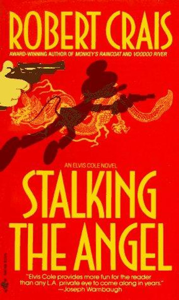 Stalking the Angel front cover by Robert Crais, ISBN: 0553286447