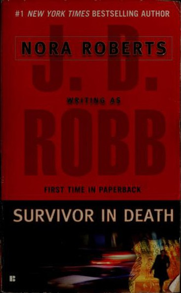 Survivor In Death front cover by J. D. Robb, ISBN: 0425204189