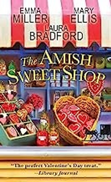 The Amish Sweet Shop front cover by Emma Miller,Laura Bradford,Mary Ellis, ISBN: 1496718607