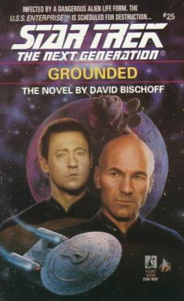 Grounded 25 Star Trek: The Next Generation front cover by David Bischoff, ISBN: 0671797476