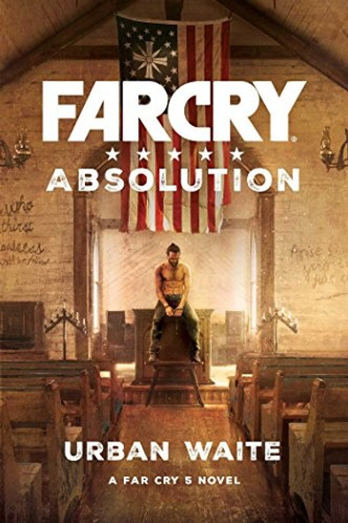 Absolution 5 Far Cry front cover by Urban Waite, ISBN: 194521029X