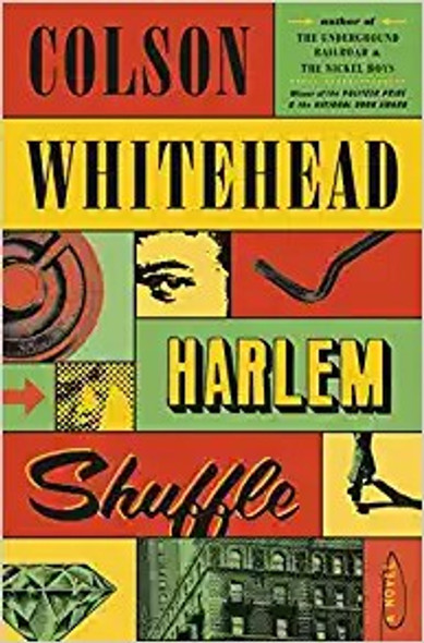 Harlem Shuffle front cover by Colson Whitehead, ISBN: 0385545134