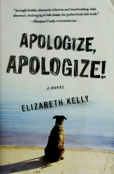 Apologize, Apologize! front cover by Elizabeth Kelly, ISBN: 0446406155