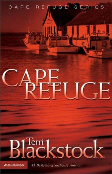 Cape Refuge 1 Cape Refuge front cover by Terri Blackstock, ISBN: 0310235928
