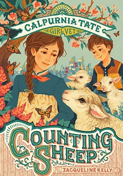 Counting Sheep 2 Calpurnia Tate, Girl Vet front cover by Jacqueline Kelly, ISBN: 1250129451