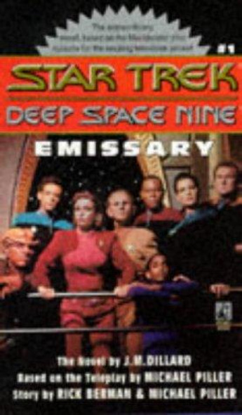 Emissary 1 Deep Space Nine Star Trek front cover by J.M. Dillard, Michael Piller, Rick Berman, ISBN: 0671798588
