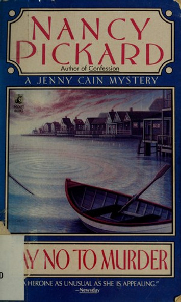 Say No to Murder (Jenny Cain Mysteries, No. 2) front cover by Nancy Pickard, ISBN: 0671734318