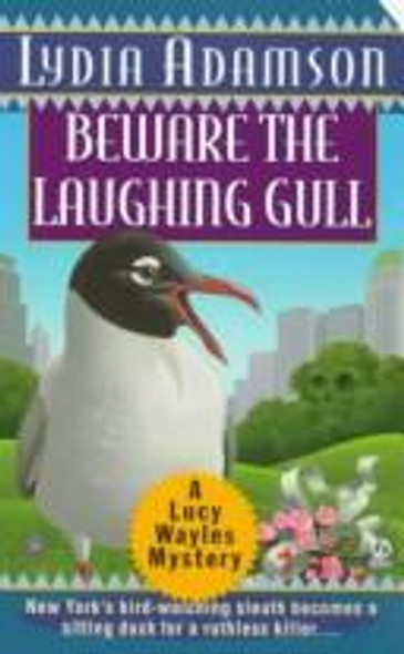 Beware the Laughing Gull (Lucy Wayles Mysteries) front cover by Lydia Adamson, ISBN: 0451195981