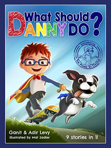 What Should Danny Do? (The Power to Choose Series) front cover by Alan Brennert, ISBN: 069284838X