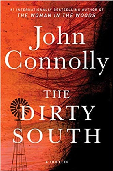The Dirty South 18 Charlie Parker front cover by John Connolly, ISBN: 1982127546