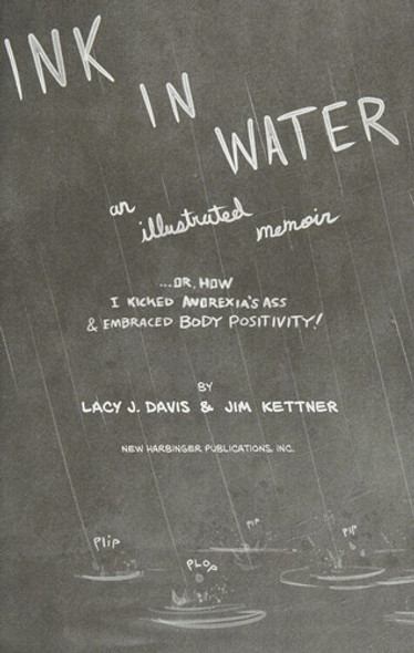 Ink in Water: An Illustrated Memoir (Or, How I Kicked Anorexia’s Ass and Embraced Body Positivity) front cover by Lacy J. Davis,Jim Kettner, ISBN: 1626258317