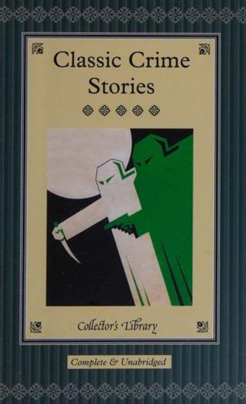 Classic Crime Stories front cover by David Stuart Davies, ISBN: 190962117X