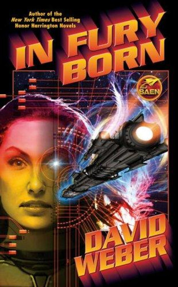 In Fury Born 1 Furies front cover by David Weber, ISBN: 1416521313