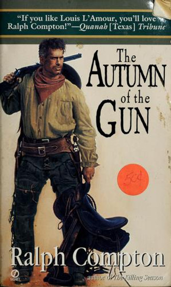 The Autumn of the Gun (Trail of the Gunfighter, No.3) front cover by Ralph Compton, ISBN: 0451190459