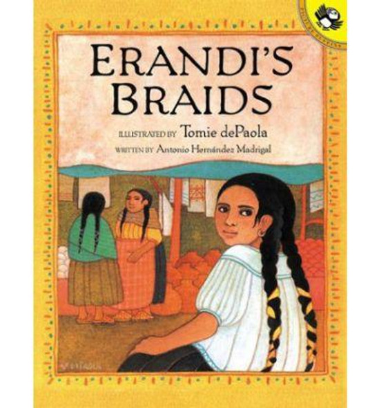 Erandi's Braids (Picture Puffin Books) front cover by Antonio Hernandez Madrigal, Tomie dePaola, ISBN: 0698118855