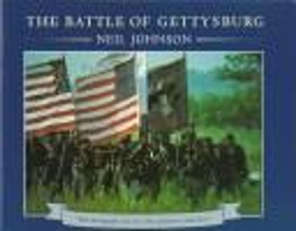 The Battle of Gettysburg front cover by Neil Johnson, ISBN: 0027478319